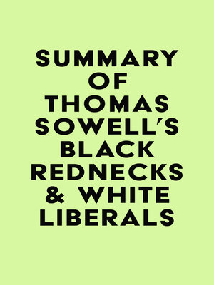 cover image of Summary of Thomas Sowell's Black Rednecks & White Liberals
